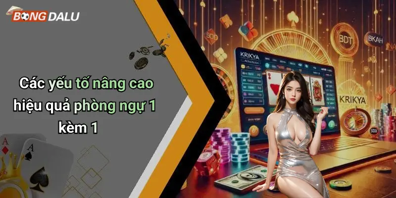 Các yếu tố nâng cao hiệu quả phòng ngự 1 kèm 1