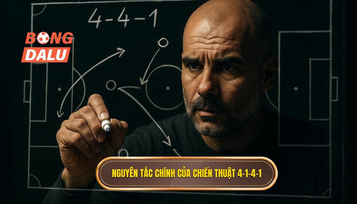 Nguyên tắc cốt lõi của Chiến thuật 4-1-4-1