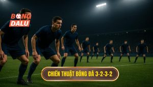 Chiến thuật bóng đá 3-2-3-2