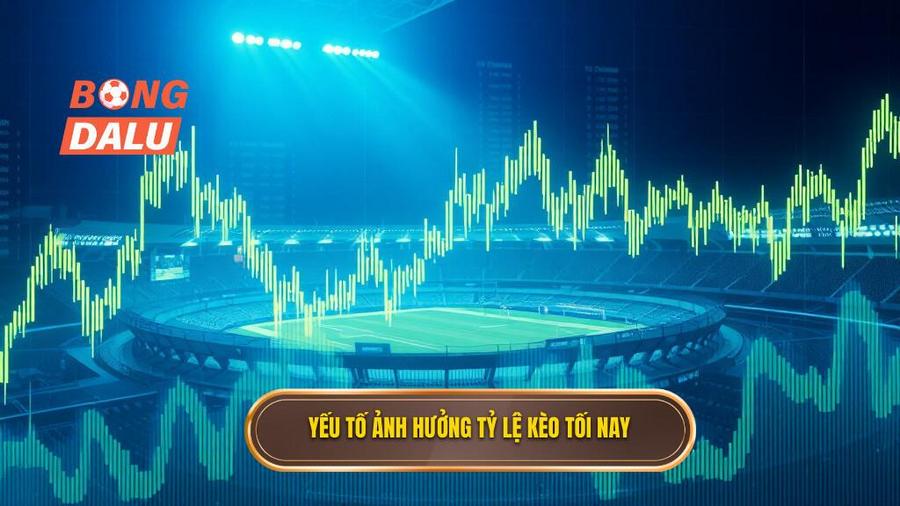 BONGDALU - Địa chỉ xem tỷ lệ kèo tối nay uy tín nhất